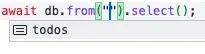 Auto-complete your database queries using the generated types.